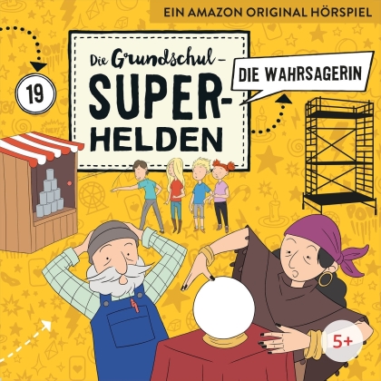 Die Grundschul-Superhelden - 19: Die Wahrsagerin