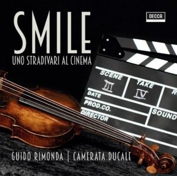 Guido Rimonda & Camerata Ducale - Smile: Stradivari Cinema