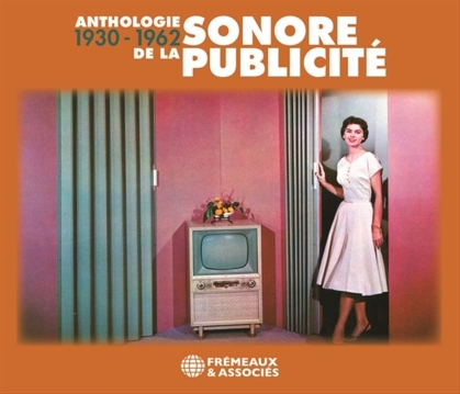 Anthologie Sonore De La Publicité 1930-1962 (2 CD)