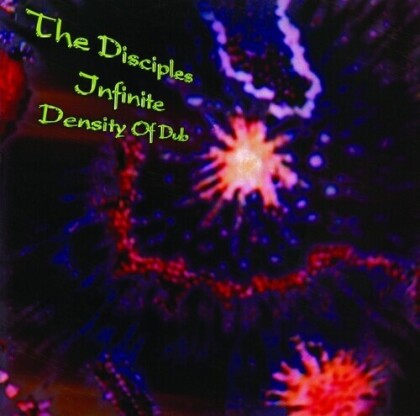 Disciples - Infinite Density Of Dub (2021 Reissue, Partial Label, LP)