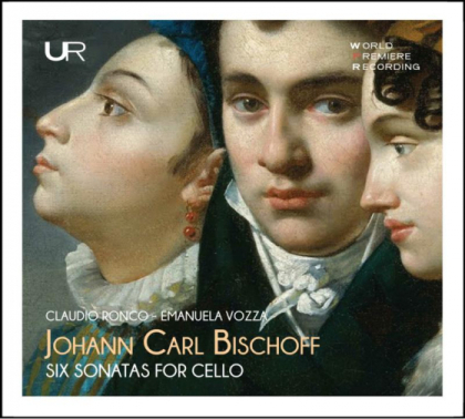 Emanuela Vozza, Johann Carl Bischoff & Claudio Ronco - Six Sonatas For Cello