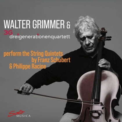 Franz Schubert (1797-1828), Philippe Racine, Walter Grimmer & 3G dreigenerationenquartett - String Quintets