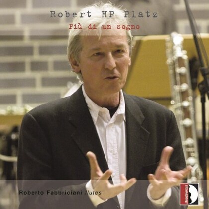 Robert HP Platz & Roberto Fabbriciani - Piu Di Un Sogno