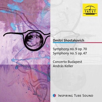 Dimitri Schostakowitsch (1906-1975), Andreas Keller & Concerto Budapest - Symphony No. 9 Op. 70, No. 5 Op. 47