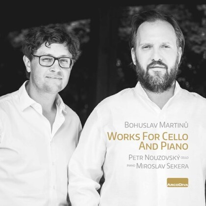 Bohuslav Martinu (1890-1959), Petr Nouzovsky & Miroslav Sekera - Works For Cello & Piano