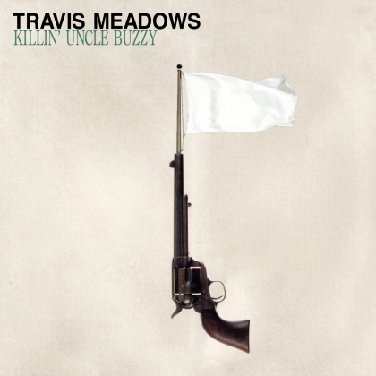 Travis Meadows - Killin' Uncle Buzzy (2021 Reissue, Earache Records, LP)