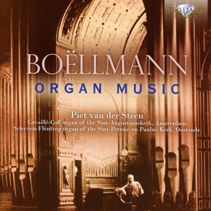 Léon Boëllmann (1862-1897) & Piet van der Steen - Organ Music
