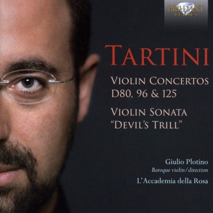 Giuseppe Tartini (1692-1770), Giulio Plotino & L'Accademia della Rosa - Violin Concertos 80, 96 &125