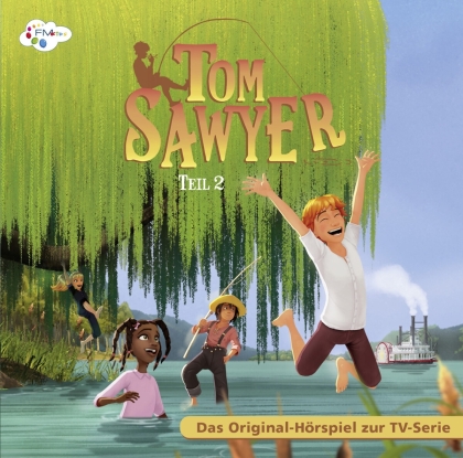 Tom Sawyer - Tom Sawyer - Teil 2