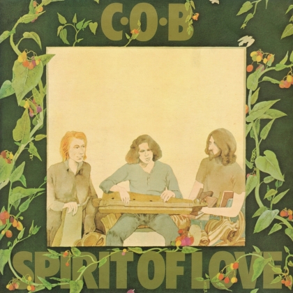 C.O.B. - Spirit Of Love (2021 Reissue)