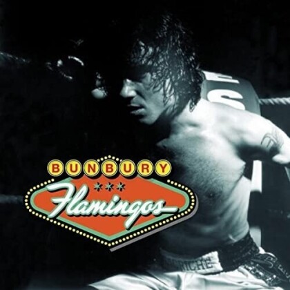 Bunbury (Enrique Bunbury Heroes Del Silencio) - Flamingos (2 LPs + CD)