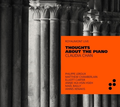 Philippe Leroux, Matthew Chamberlain, Elliott Carter (1908-2012), Annie Hui-Hsin Hsieh, Mael Bailly, … - Thoughts About The Piano