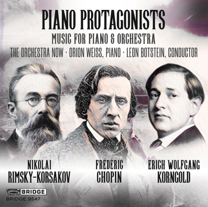Orchestra Now, Nikolai Rimsky-Korssakoff (1844-1908), Frédéric Chopin (1810-1849), Erich Wolfgang Korngold (1897-1957), … - Piano Protagonists