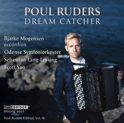 Scott Yoo, Sebastian Lang-Lessing, Bjarke Mogensen & Poul Ruders (*1949) - Dream Catcher - Pou Ruders Edition Vol. 16