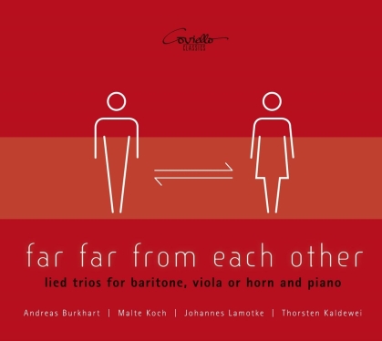 Andreas Burkhart, Malte Koch, Johannes Lamotke & Thorsten Kaldewei - Far Far From Each Other - Lied Trios For Baritone, Viola Or Horn And Piano
