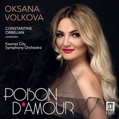 Constantine Orbelian, Oksana Volkova & Kaunas City Symphony Orchestra - Poison D'Amour