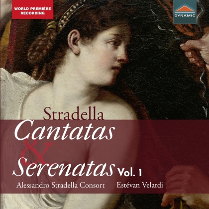 Alessandro Stradella (1639-1682), Estevan Velardi & Alessandro Stradella Consort - Cantatas & Serenatas 1
