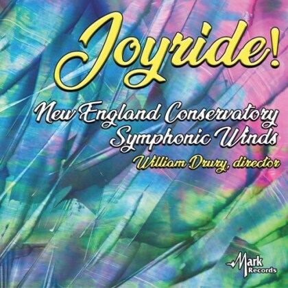 Burke, William Drury & New England Conservatory Symphonic Winds - Joyride!