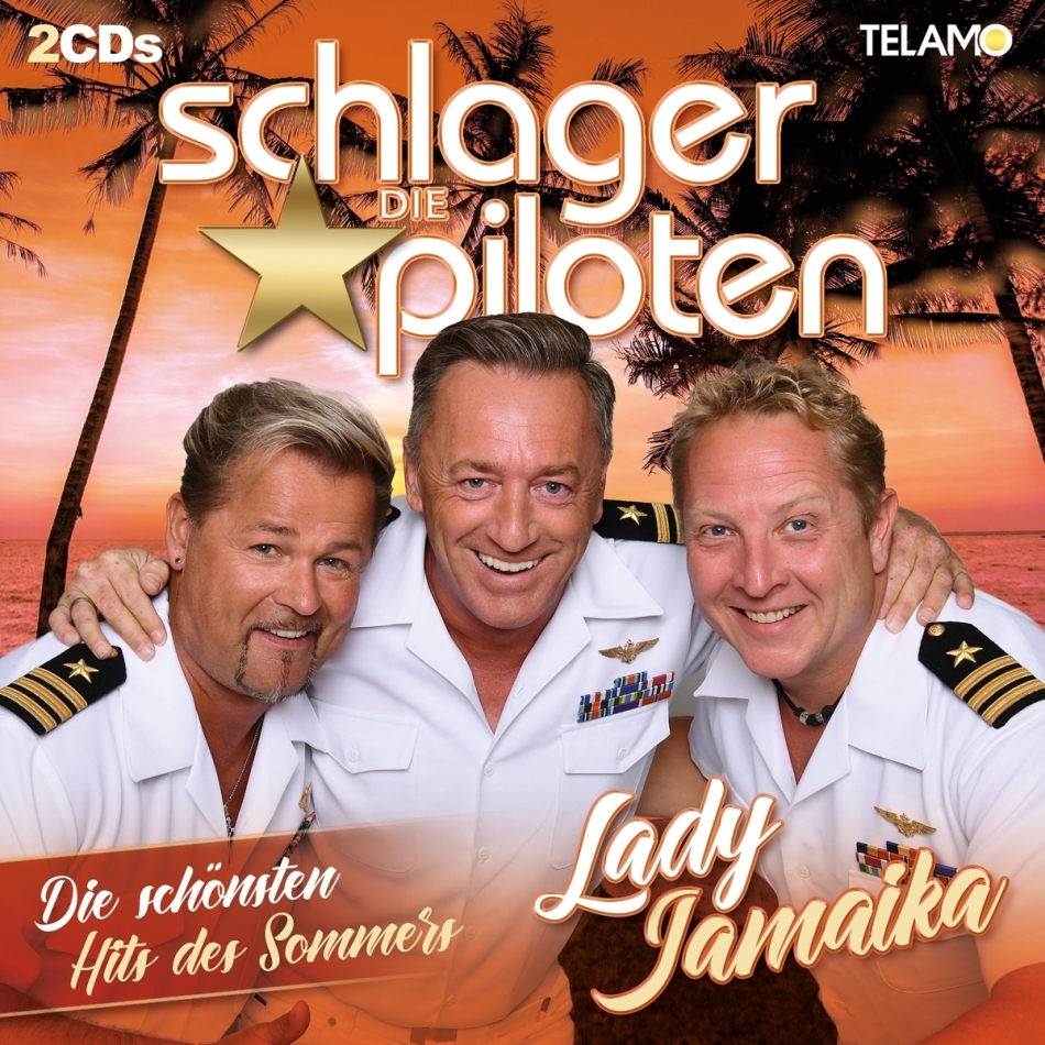 Die Schlagerpiloten - Lady Jamaika - Die schönsten Hits des Sommers (2 CDs)