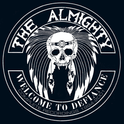 The Almighty - Welcome To Defiance - Complete Recordings 1994 - 2001 (7 CDs)