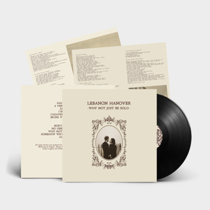 Lebanon Hanover - Why Not Just Be Solo (2021 Reissue, LP)