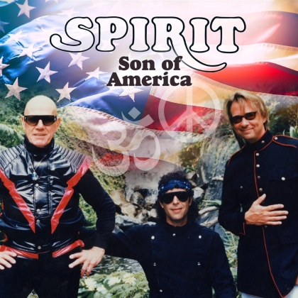 Spirit - Son Of America (2021 Reissue, Expanded, Esoteric, Remastered)