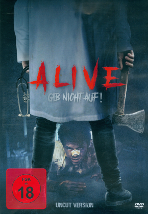 Alive - Gib nicht auf! (2018) (Uncut)