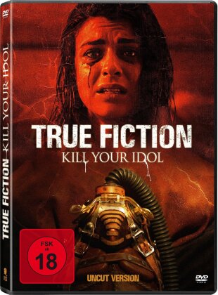 True Fiction - Kill Your Idol (2019) (Uncut)