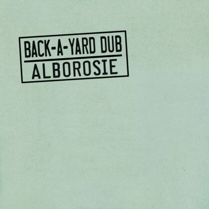 Alborosie - Back-A-Yard Dub (Digipack)