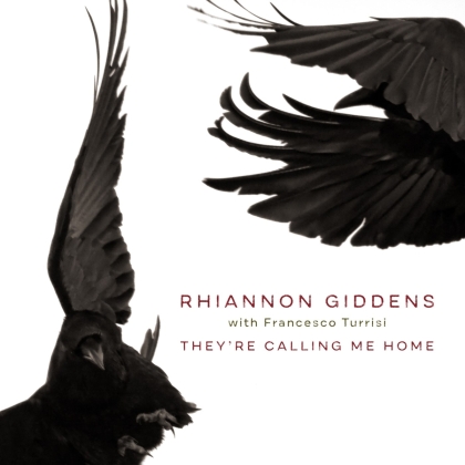 Rhiannon Giddens feat. Francesco Turrisi - They're Calling Me Home (LP)