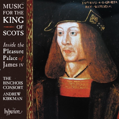 The Binchois Consort & Andrew Kirkman - Music For The King Of Scots