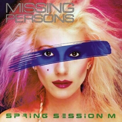 Missing Persons - Spring Session M (2021 remastered, Expanded, 2021 Reissue, Rubellan Remasters)
