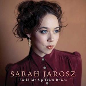 Sarah Jarosz - Build Me Up From Bones (2021 Reissue, Craft Recordings, LP)