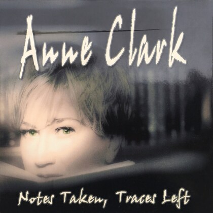 Anne Clark - Notes Taken, Traces Left (2021 Reissue, 2 CDs)