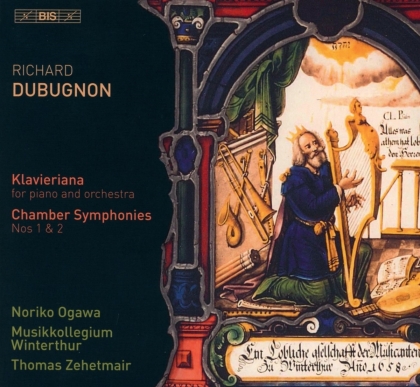 Richard Dubugnon (*1968), Thomas Zehetmair, Noriko Ogawa & Musikkollegium Winterthur - Klavieriana, Chamber Symponies 1 & 2 (Hybrid SACD)