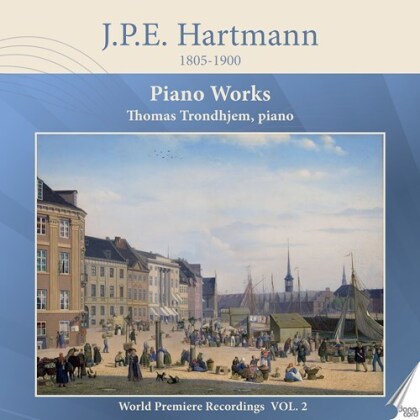 J.P.E. Hartmann & Thomas Trondhjem - Piano Works 2