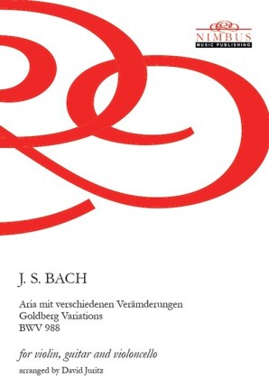 Johann Sebastian Bach (1685-1750), David Juritz & Craig Ogden - Goldberg Variations - for Violin, Guitar Adn Violoncello arr. By David Juritz