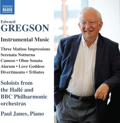 Soloists From The Hallé And BBC Philharmonic Orchestras, Edward Gregson (*1945) & Paul Janes - Instrumental Music