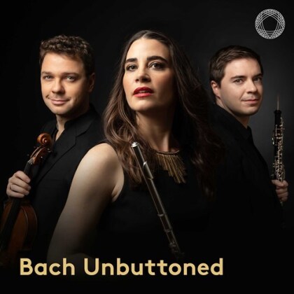 Ana de la Vega, Alexander Sitkovetsky, Ramon Ortega Quero, Cyrus Allyar & Johann Sebastian Bach (1685-1750) - Bach Unbuttoned