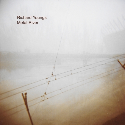 Richard Youngs - Metal River (LP)