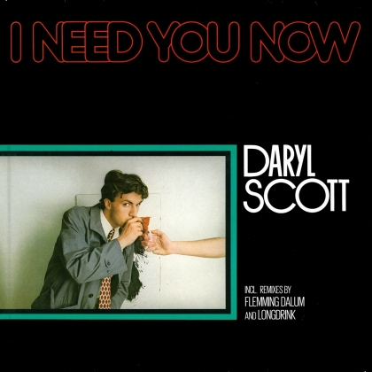 Daryl Scott - I Need You Now (LP)