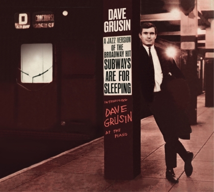 Dave Grusin - Subways Are For Sleeping / Piano Strings &