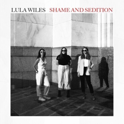 Lula Wiles - Shame & Sedition (LP)