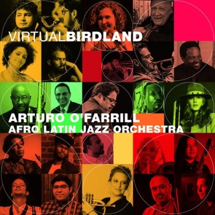 Arturo O'Farrill & The Afro Latin Jazz Orchestra - Virtual Birdland