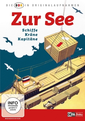 Zur See (Die DDR in Originalaufnahmen, DEFA - Doku)