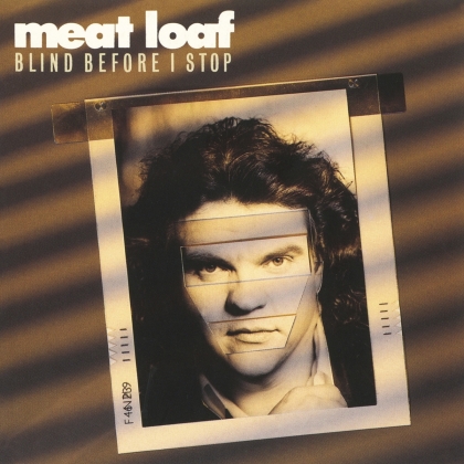 Meat Loaf - Blind Before I Stop (Music On CD, 2021 Reissue)