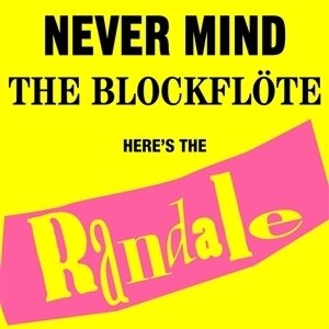 Randale - Never Mind The Blockflöte (LP)