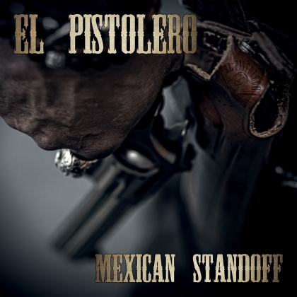 El Pistolero - Mexican Standoff (LP)