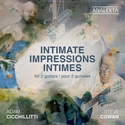 Claude Debussy (1862-1918), Maurice Ravel (1875-1937), Germaine Tailleferre (1892-1983), André Jolivet (1905-1974), Adam Cicchillitti, … - Intimate Impressions For 2 Guitars