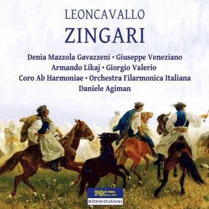 Orchestra Filarmonica Italiana, Ruggero Leoncavallo (1857-1919), Daniele Agiman, Denia Mazzola-Gavazzeni & Giuseppe Veneziano - Zingari